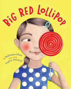 Rukhsana Kahn Big Red Lollipop